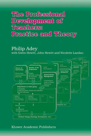 The Professional Development of Teachers: Practice and Theory,New