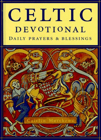 The Celtic Devotional: Daily Prayers and Blessings,New