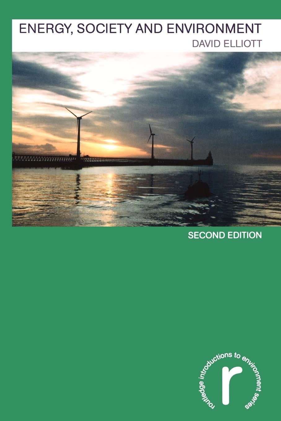 Energy, Society and Environment (Routledge Introductions to Environment: Environment and Society Texts),Used