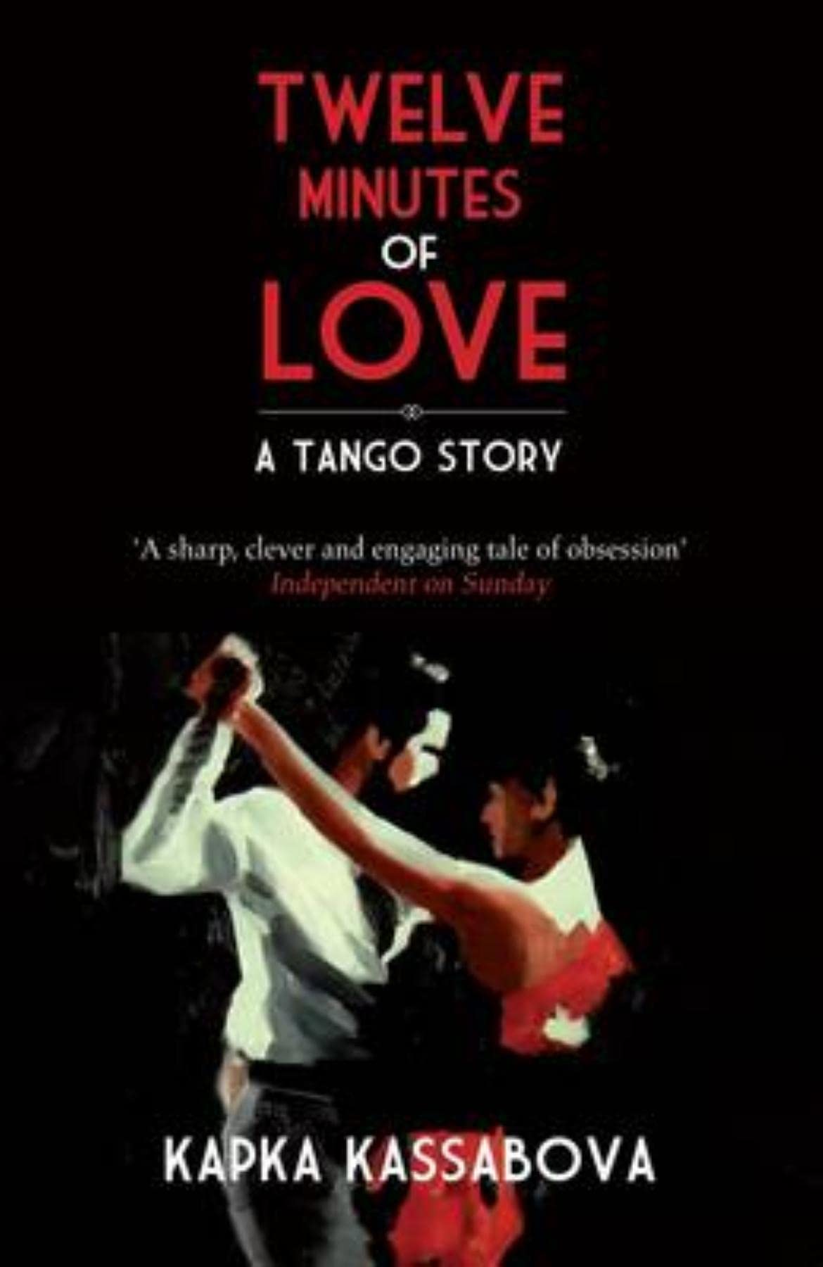 Twelve Minutes Of Love: A Tango Story,Used