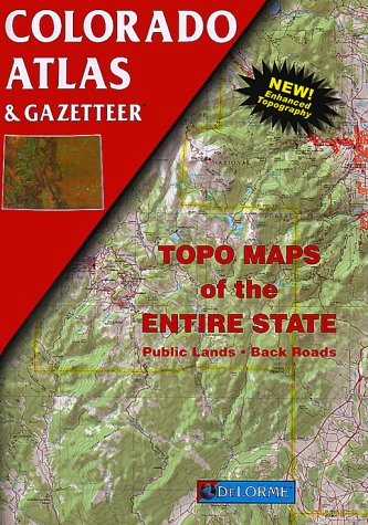 Colorado Atlas & Gazetteer (Delorme Atlas & Gazetteer),Used