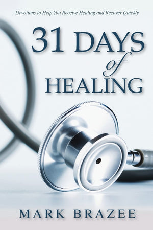 31 Days of Healing: Devotions to Help You Receive Healing and Recover Quickly,Used