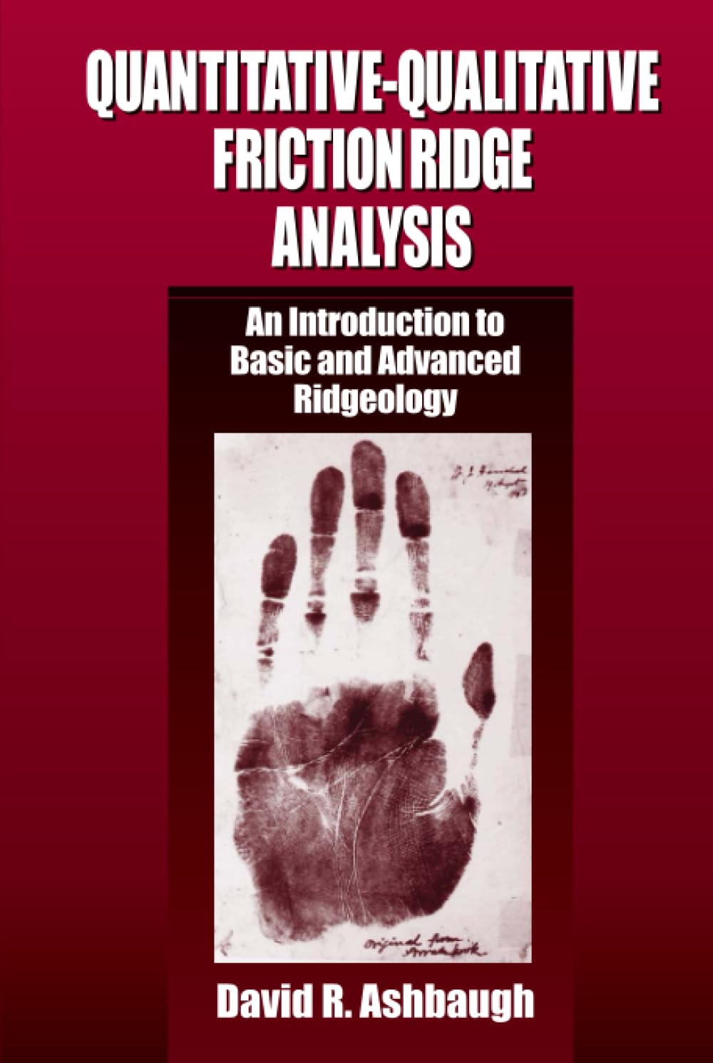 QuantitativeQualitative Friction Ridge Analysis (Practical Aspects of Criminal and Forensic Investigations),Used