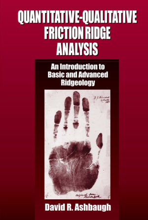 QuantitativeQualitative Friction Ridge Analysis (Practical Aspects of Criminal and Forensic Investigations),Used