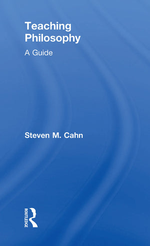 Teaching Philosophy: A Guide,Used