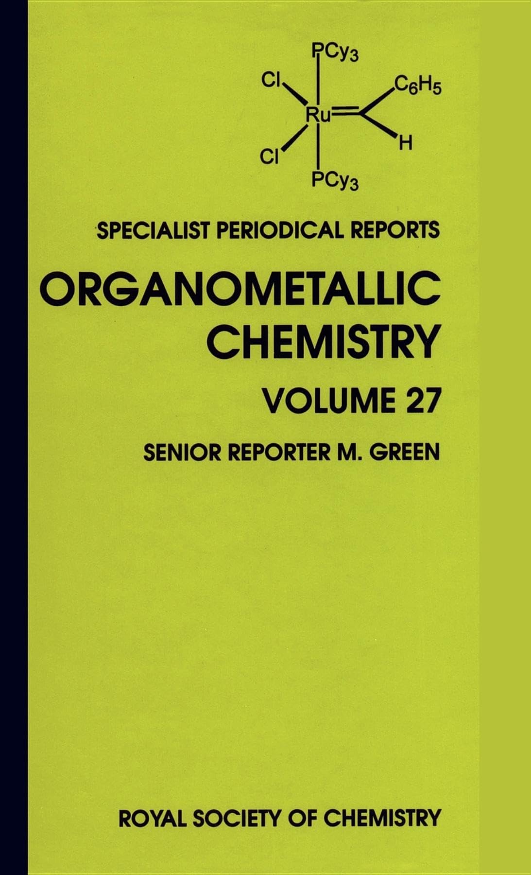 Organometallic Chemistry: Volume 27 (Specialist Periodical Reports, Volume 27),Used