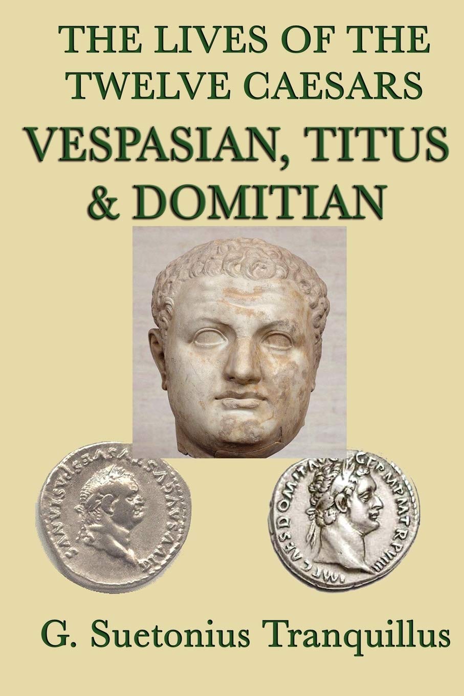The Lives Of The Twelve Caesars Vespasian, Titus & Domitian,Used