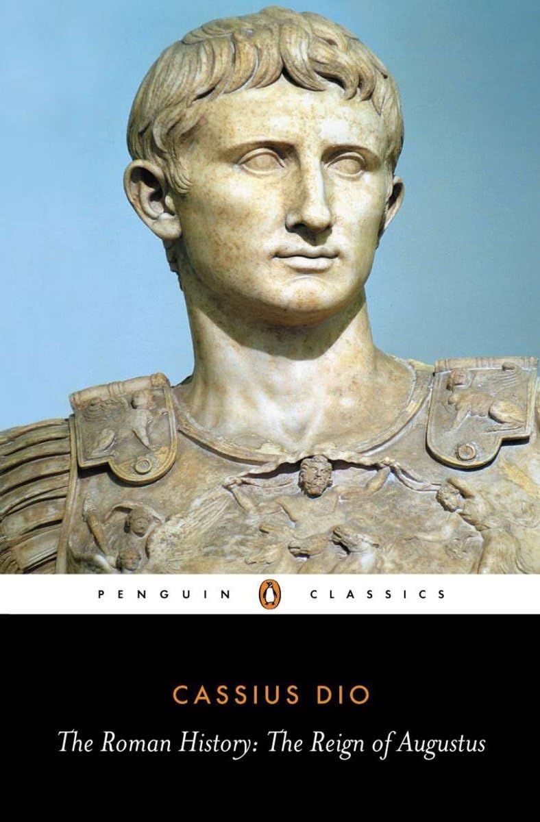 The Roman History: The Reign Of Augustus (Penguin Classics),New