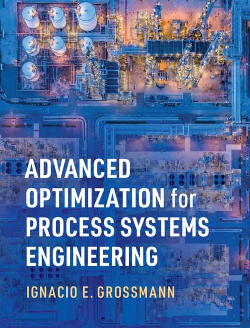 Advanced Optimization for Process Systems Engineering (Cambridge Series in Chemical Engineering),Used