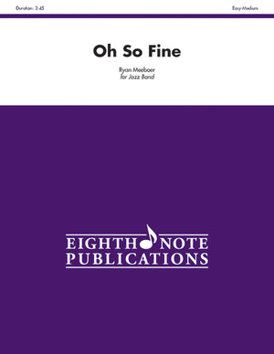 Oh So Fine: Conductor Score & Parts (Eighth Note Publications),New