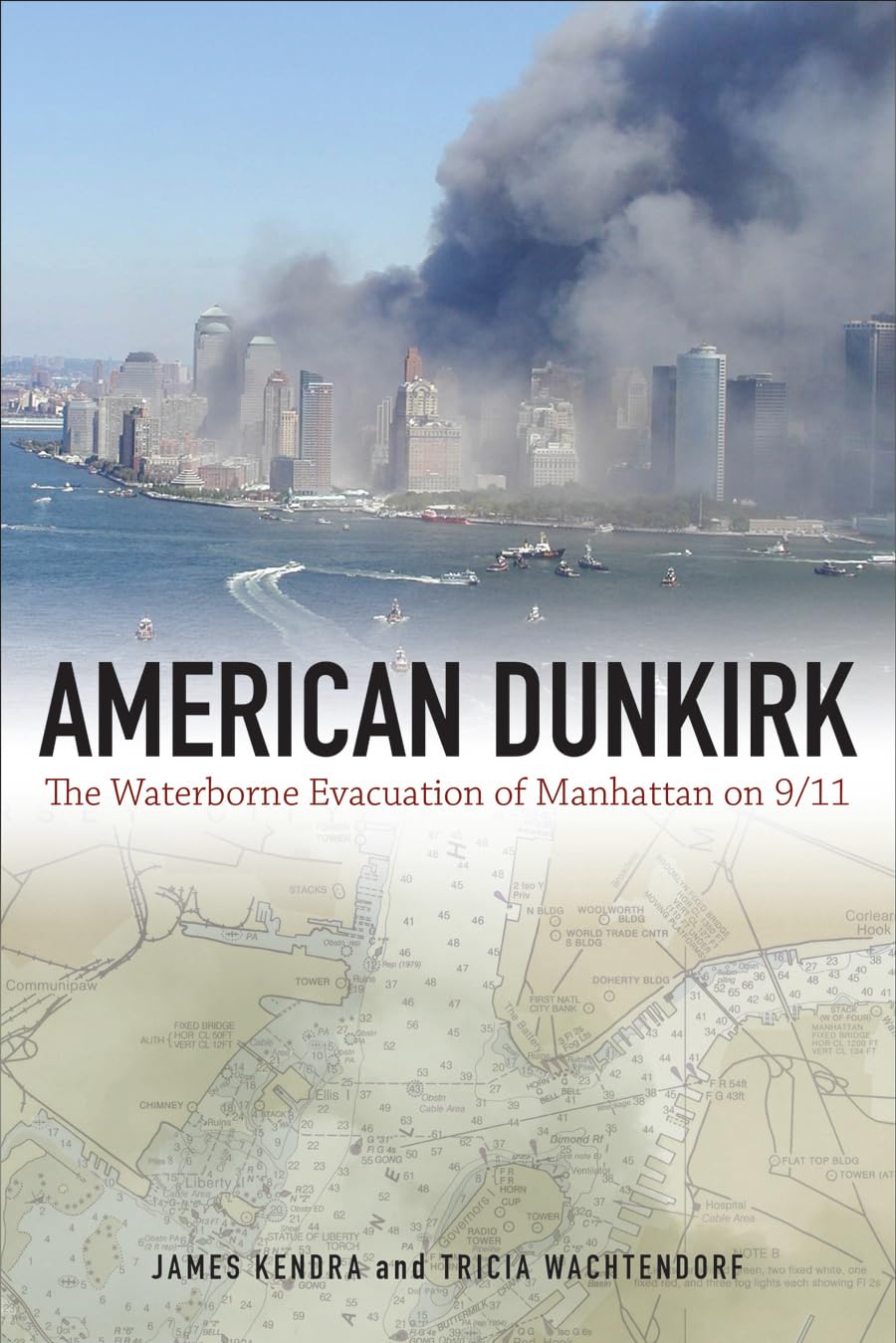 American Dunkirk: The Waterborne Evacuation of Manhattan on 9/11,Used