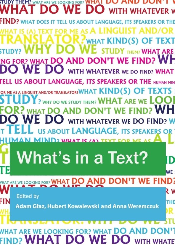 What'S In A Text? Inquiries Into The Textual Cornucopia,Used