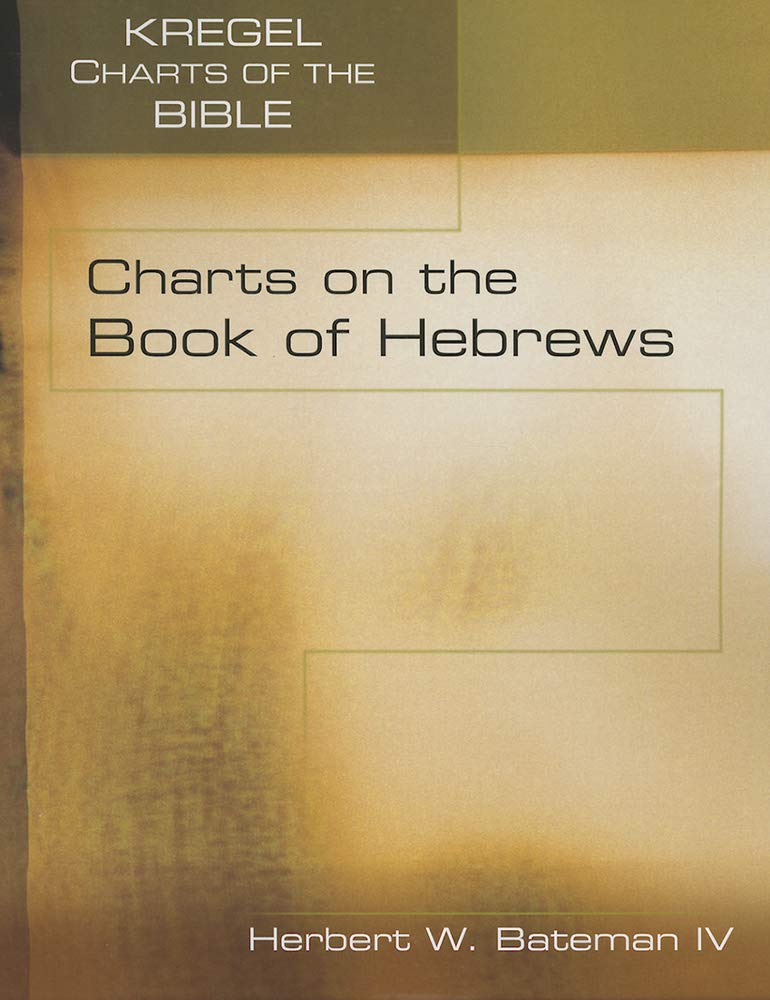 Charts On The Book Of Hebrews (Kregel Charts Of The Bible And Theology),Used