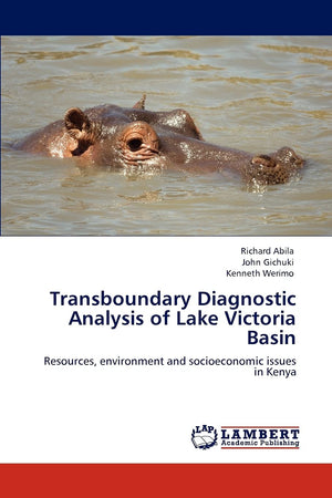 Transboundary Diagnostic Analysis of Lake Victoria Basin: Resources, environment and socioeconomic issues in Kenya,Used