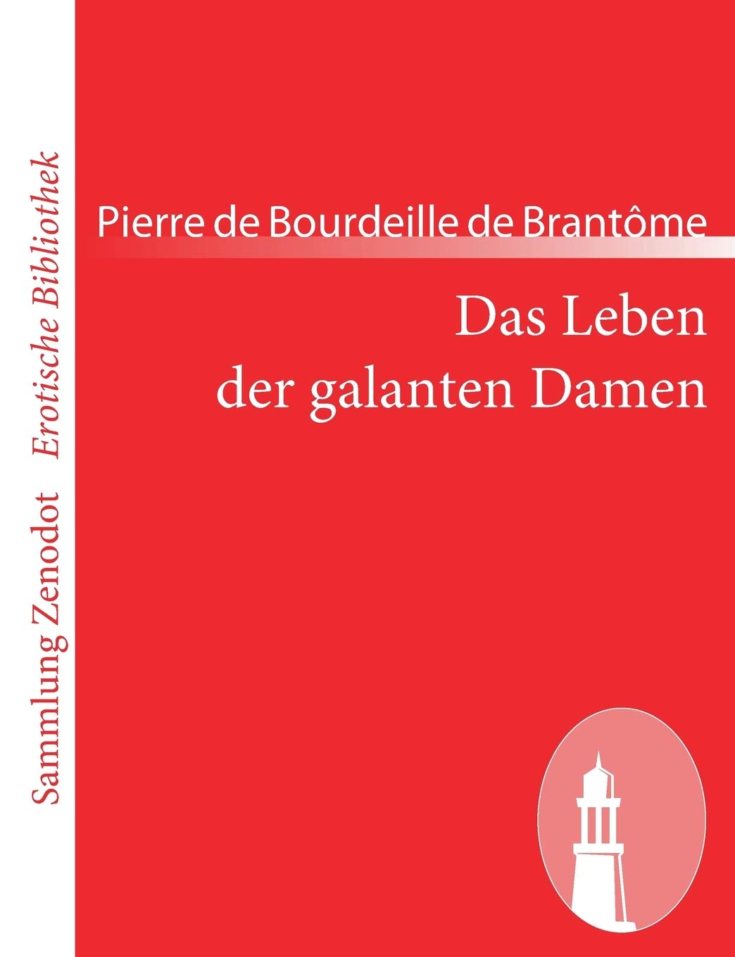 Das Leben Der Galanten Damen (Sammlung Zenodot rotische Bibliothek) (German Edition),Used