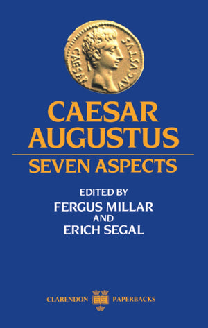 Caesar Augustus: Seven Aspects (Clarendon Paperbacks),New