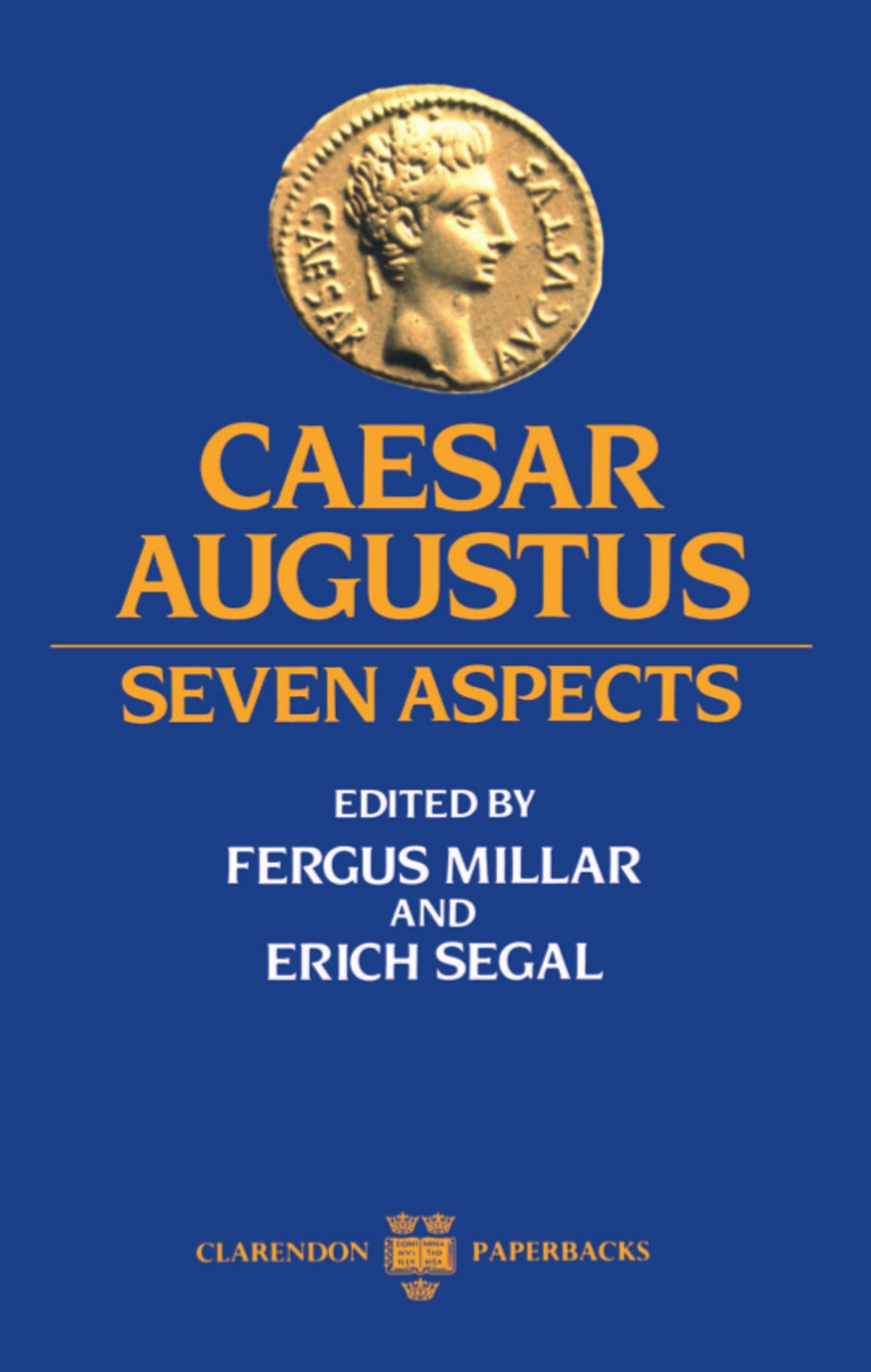 Caesar Augustus: Seven Aspects (Clarendon Paperbacks),Used