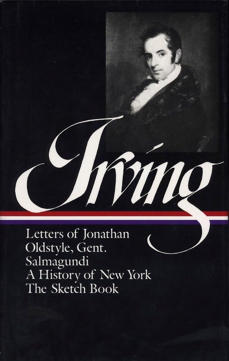 Washington Irving : History, Tales, and Sketches: The Sketch Book / A History of New York / Salmagundi / Letters of Jonathan Old,Used