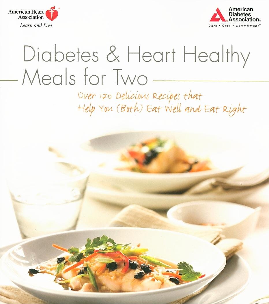 Diabetes And Heart Healthy Meals For Two