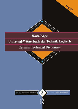 Routledge German Technical Dictionary UniversalWorterbuch der Technik Englisch: Volume 2: EnglishGerman/EnglishDeutsch (Routl,New