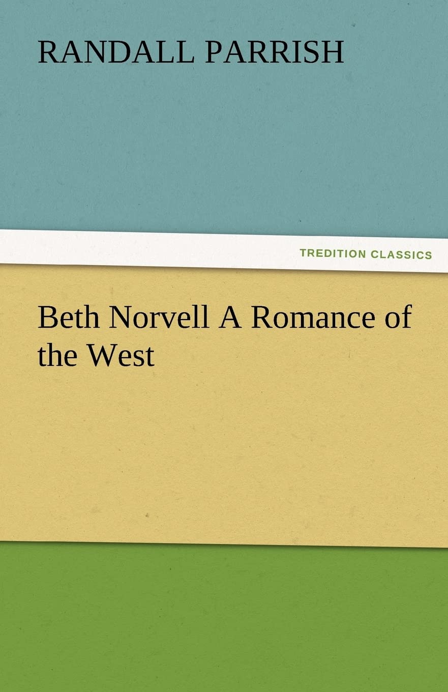 Beth Norvell a Romance of the West,Used