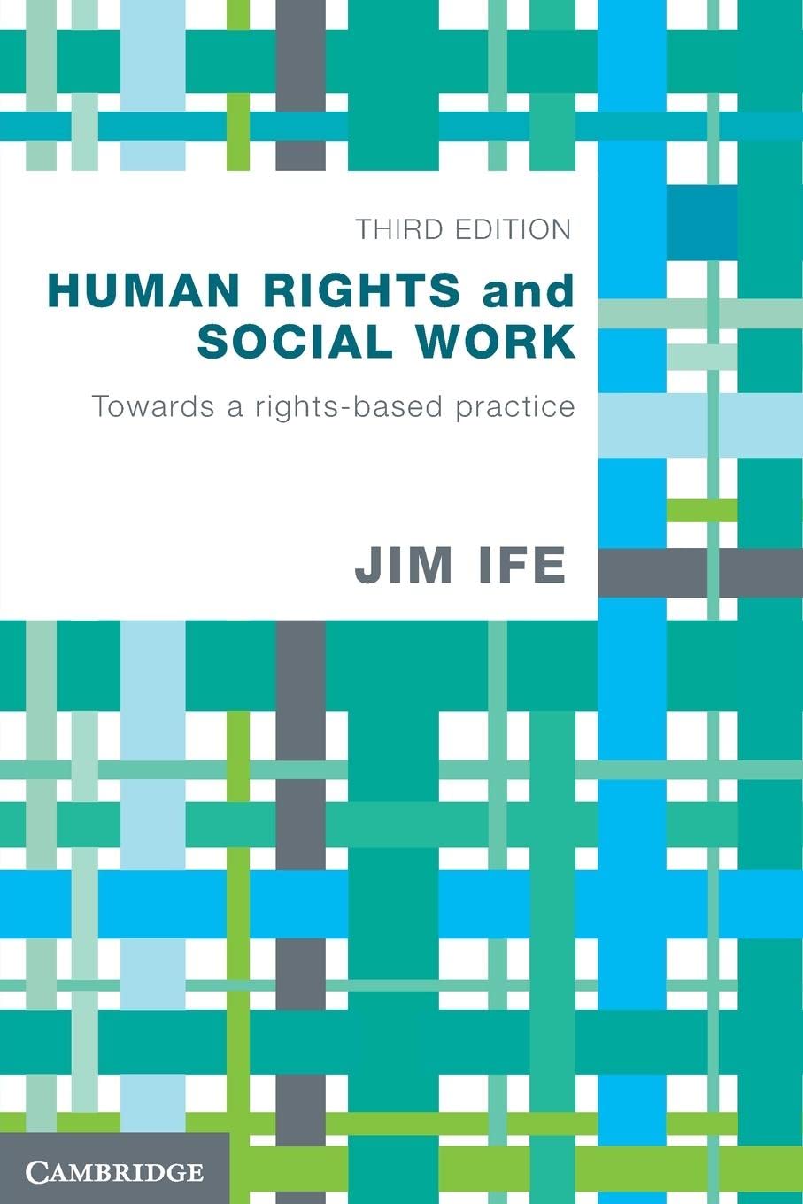Human Rights and Social Work: Towards RightsBased Practice,Used