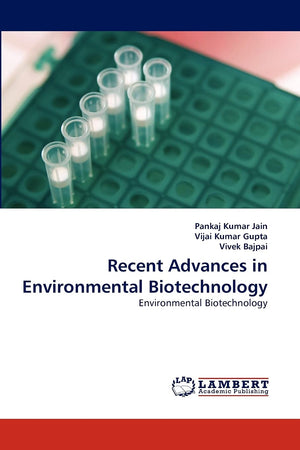 Recent Advances in Environmental Biotechnology: Environmental Biotechnology,Used