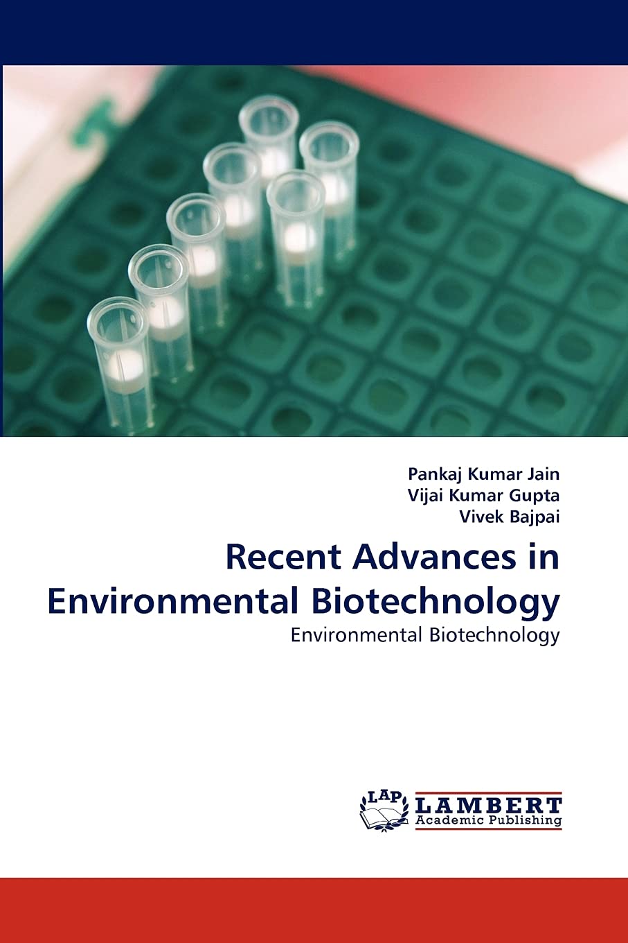 Recent Advances in Environmental Biotechnology: Environmental Biotechnology,Used