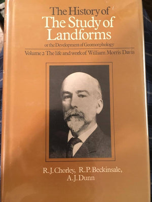 The History of the Study of Landforms Volume 2 (Routledge Revivals): The Life and Work of William Morris Davis (Routledge Reviva,Used