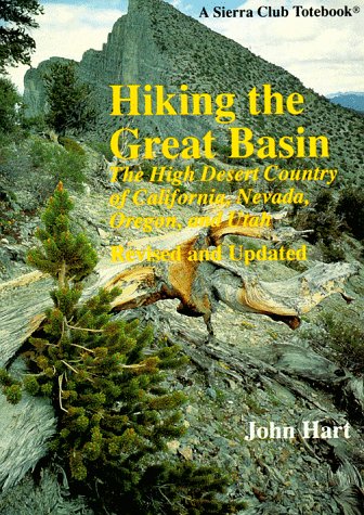 Hiking The Great Basin: The High Desert Country Of California, Nevada, And Utah (Sierra Club Totebook),Used