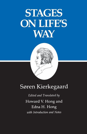 Stages on Life's Way : Kierkegaard's Writings, Vol 11,Used