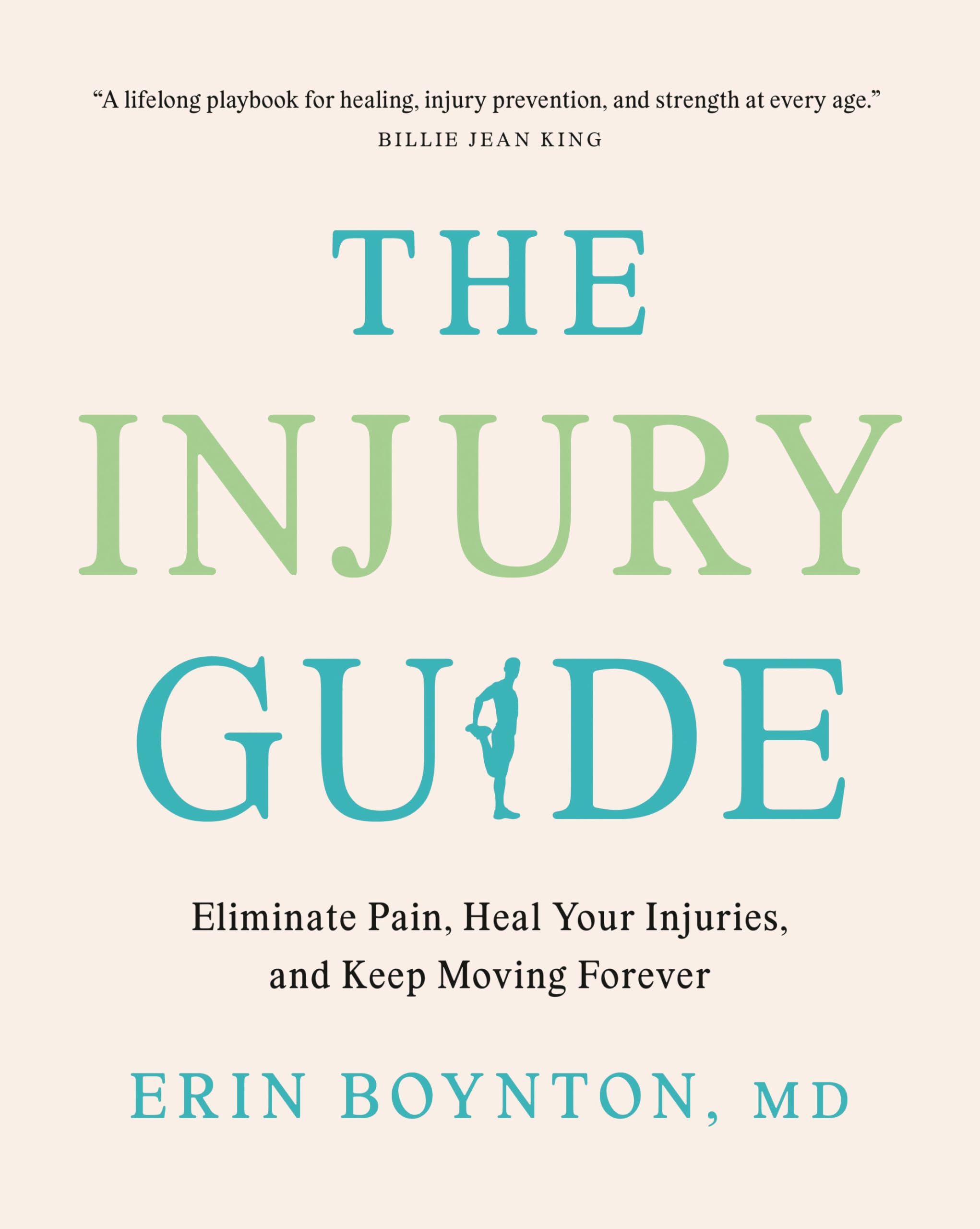 The Injury Guide: Eliminate Pain, Heal Your Injuries, And Keep Moving Forever