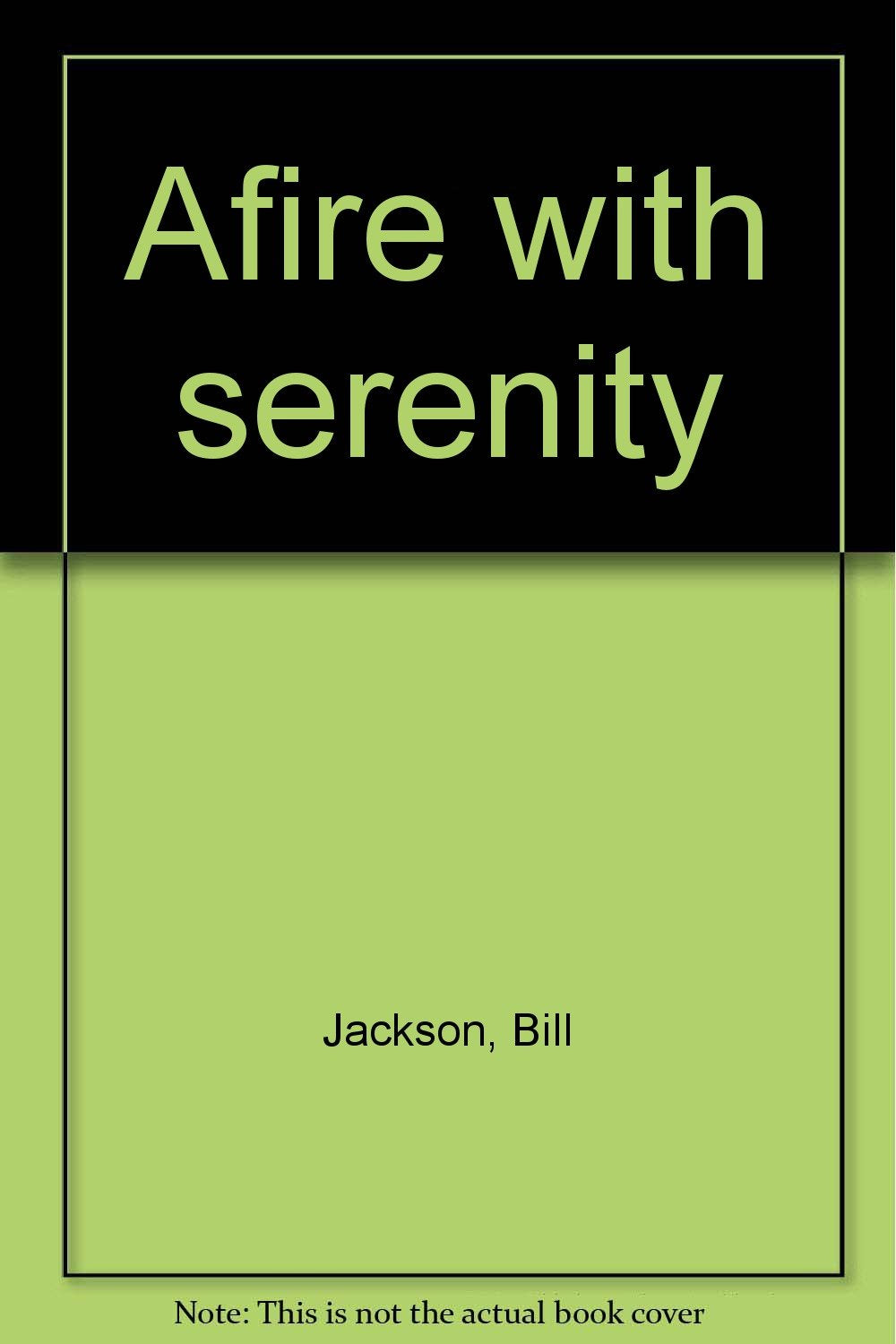 Afire With Serenity,Used