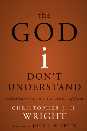 The God I Don't Understand: Reflections on Tough Questions of Faith,Used
