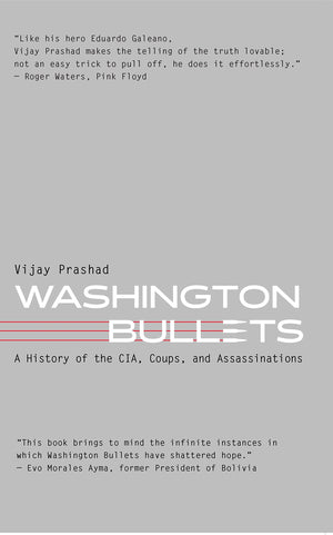 Washington Bullets: A History of the CIA, Coups, and Assassinations,Used