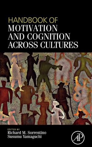 Handbook Of Motivation And Cognition Across Cultures