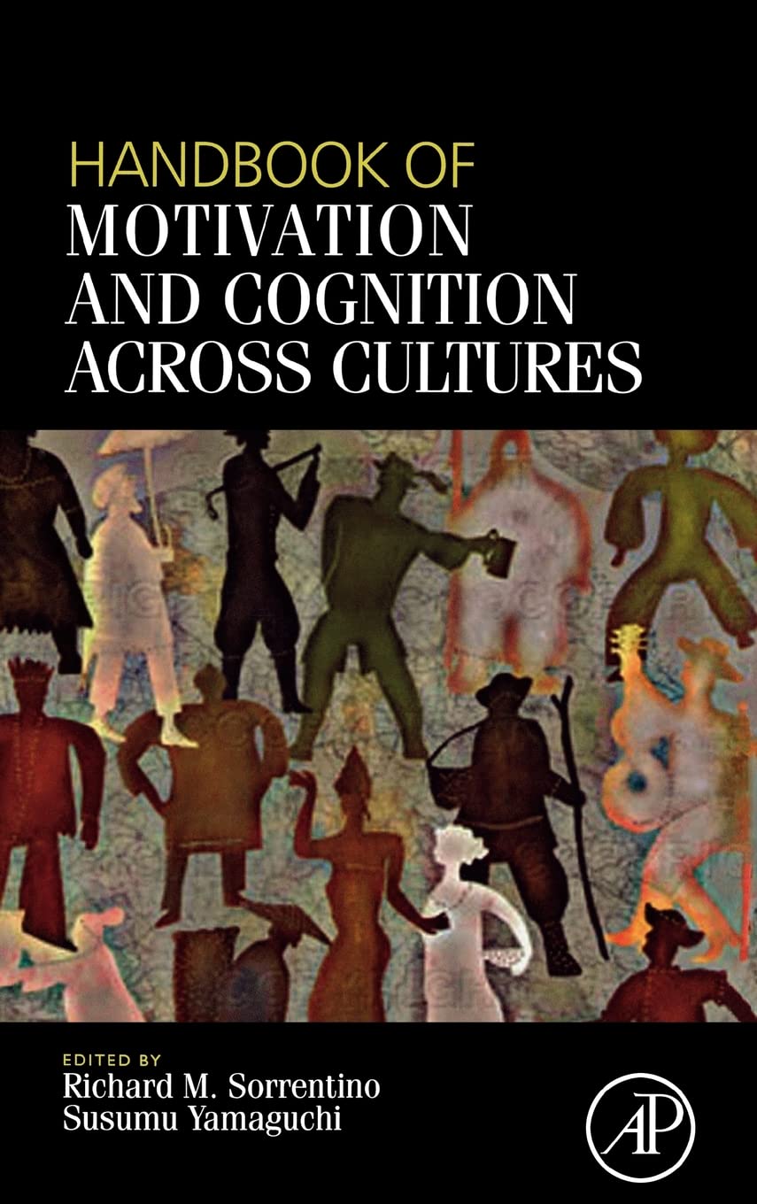 Handbook Of Motivation And Cognition Across Cultures