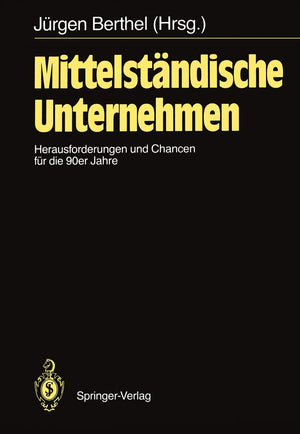Mittelstndische Unternehmen: Herausforderungen und Chancen fr die 90er Jahre (German Edition),Used