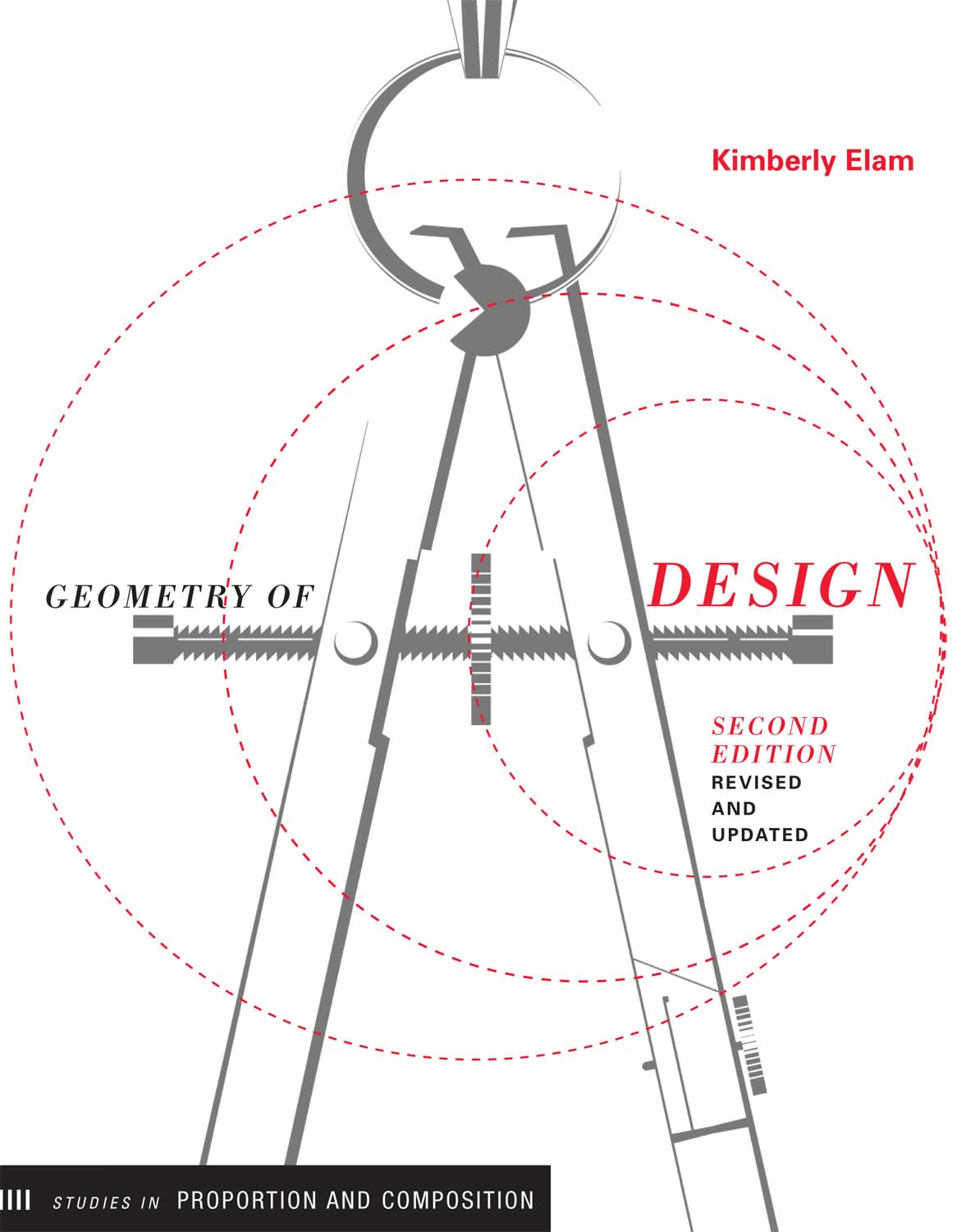 Geometry of Design, revised edition: Studies in Proportion and Composition (Design Briefs),New