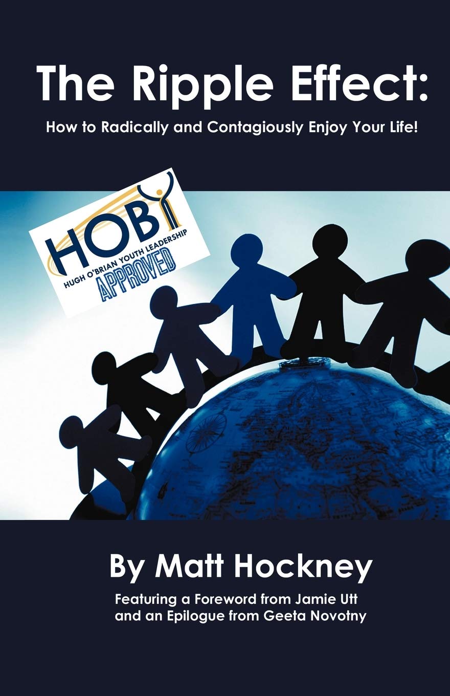 The Ripple Effect: How To Radically And Contagiously Enjoy Your Life!,Used