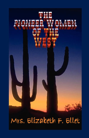 Pioneer Women of the West,Used
