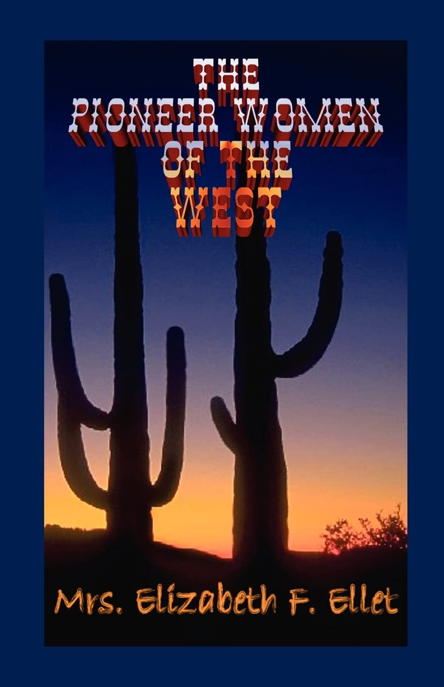 Pioneer Women of the West,Used