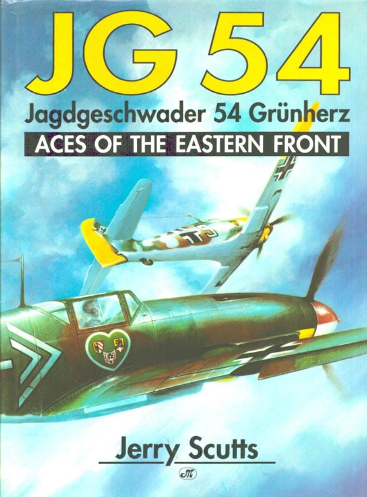 JG 54: Jagdgeschwader 54 Grunherz : Aces of the Eastern Front,Used