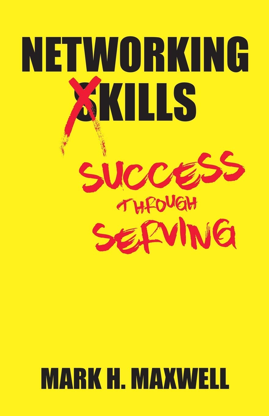 Networking Kills: Success Through Serving,Used