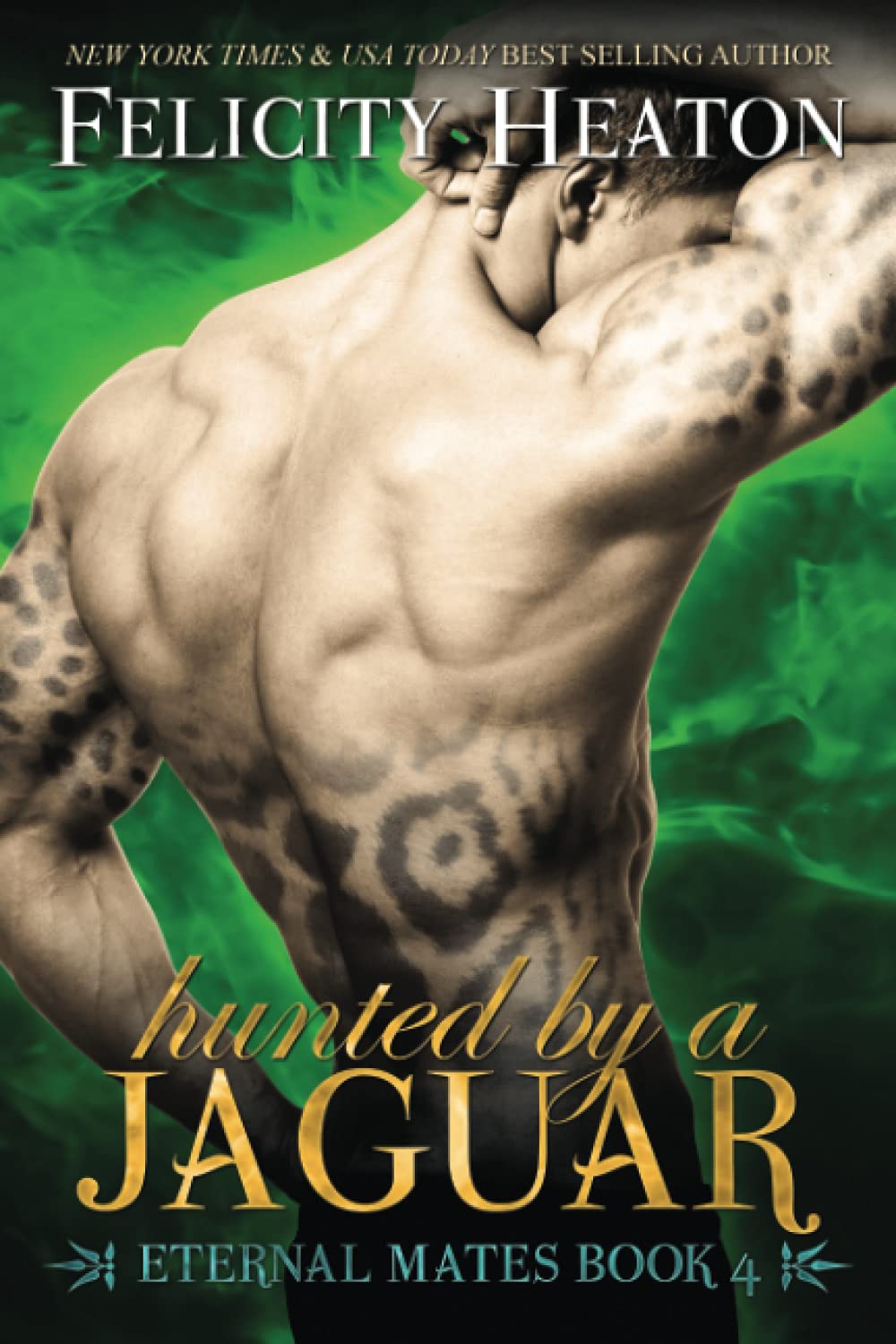 Hunted by a Jaguar: Eternal Mates Romance Series (Eternal Mates Paranormal Romance Series),Used