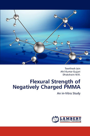 Flexural Strength of Negatively Charged PMMA: An inVitro Study,Used