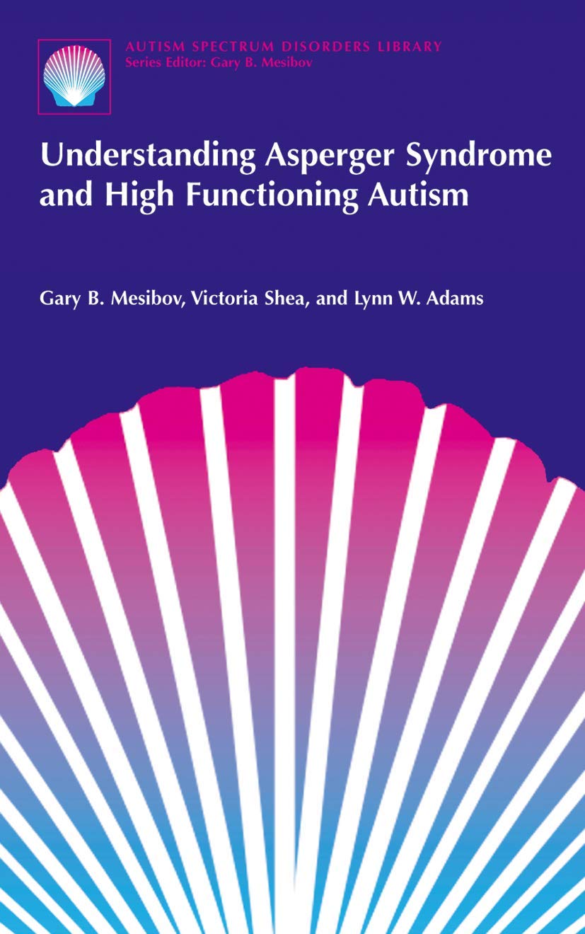 Understanding Asperger Syndrome and High Functioning Autism (The Autism Spectrum Disorders Library, 1),Used