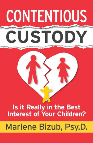 Contentious Custody: Is It Really in the Best Interest of Your Children?,Used