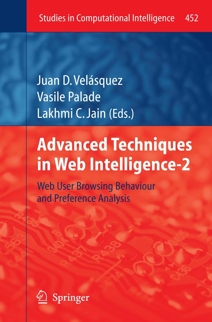 Advanced Techniques In Web Intelligence2: Web User Browsing Behaviour And Preference Analysis (Studies In Computational Intelli,Used