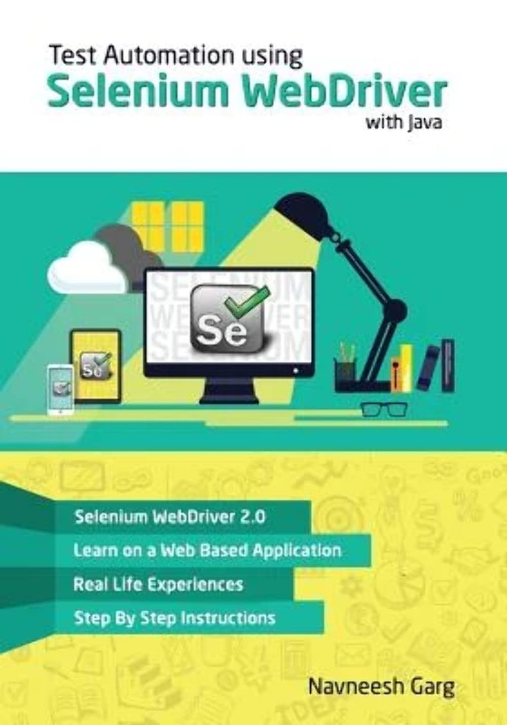 Test Automation Using Selenium Webdriver With Java: Step By Step Guide